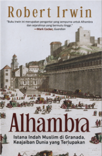Image of Alhambra : istana indah muslim si granada, keajaiban dunia yang terlupakan