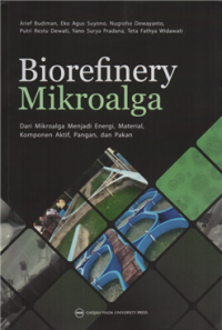 Image of Biorefinery mikroalga dari mikroalga menjadi energi, material, komponen aktif, pangan dan pakan