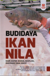 Image of Budidaya ikan nila : dari aspek bisnis, bioflok, raceway dan swot