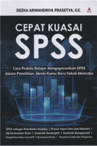 Image of Cepat kuasai SPSS cara praktis belajar mengoperasikan SPSS dalam penelitian