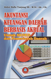 Image of Akuntansi keuangan daerah berbasis akrual untuk SKPKD dan pemerintah daerah
