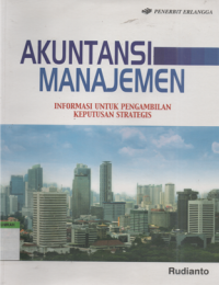 Image of Akuntansi manajemen informasi untuk pengambilan keputusan strategis