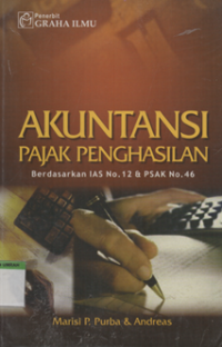 Image of Akuntansi Pajak Penghasilan berdasarkan IAS No. 12 & PSAK NO.46
