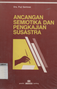 Image of Ancangan Simiotika dan Pekajian Susastra