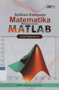 Image of Aplikasis komputer matematika menggunakan matlab untuk tingkat dasar