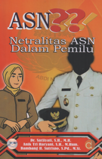 Image of ASN ?? netralitas ASN dalam pemilu