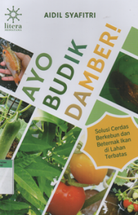 Image of Ayo budik damber solusi cerdas berkebun dan beternak ikan di lahan terbatas