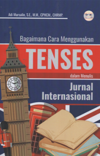 Image of Bagaimana cara menggunakan tenses dalam menulis  jurnal internasional