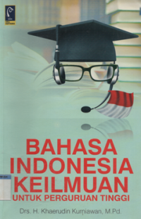 Image of Bahasa Indonesia Keilmuan Untuk Perguruan Tinggi