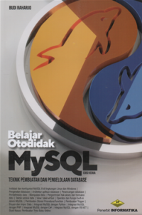 Image of Belajar otodidak Mysql teknik pembuatan dan pengelolaan database ed.2