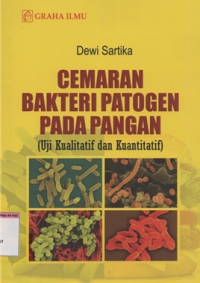 Image of Cemaran Bakteri Patogen Pada Pangan (Uji Kualitatif dan Kuantitatif)