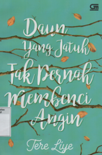 Image of Daun yang jatuh tak pernah membenci angin