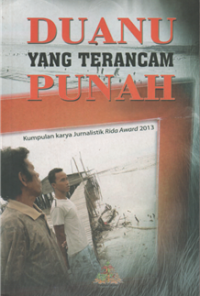 Image of Duanu yang terancam punah ( kumpulan karya jurnalistik Rida award 2013 )