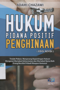 Image of Hukum pidana positif penghinaan (edisi revisi)