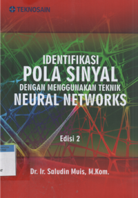 Image of Identifikasi pola sinyal dengan menggunakan teknik neural networks ed.2