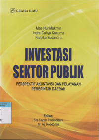 Image of Investasi sektor publik : perspektif akuntansi dan pelayanan pemerintah daerah