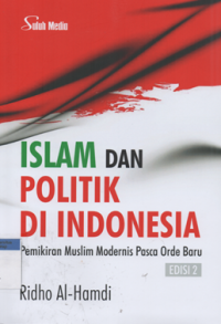 Image of Islam dan politik di indonesia pemikiran muslim modernis pasca orde baru ed.2