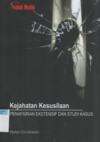 Image of Kejahatan kesusilaan penafsiran ekstensif dan studi kasus