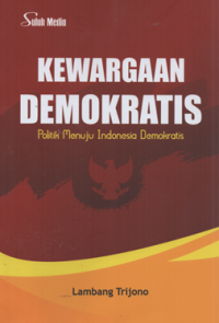 Image of Kewargaan demokratis politik menuju indonesia demokratis