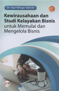 Image of Kewirausahaan dan studi kelayakan bisnis untuk memulai dan mengelola bisnis