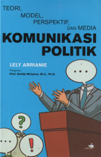 Image of Komunikasi politik teori , model, perspektif dan media