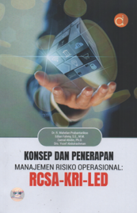 Image of Konsep dan penerapan manajemen risiko operasional : RCSA-KRI-LED