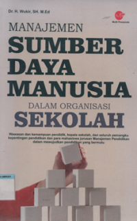 Image of Manajemen sumber daya manusia dalam organisasi sekolah