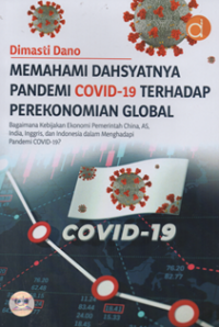 Image of Memahami dahsyatnya pandemi covid-19 terhadap perekonomian global