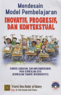 Image of Mendesain model pembelajaran inovatif, progresif, dan kontekstual