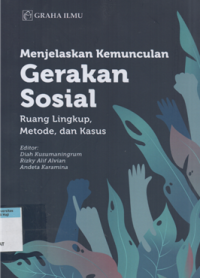Image of Menjelaskan kemunculan gerakan sosial ruang lingkup, metode, dan kasus