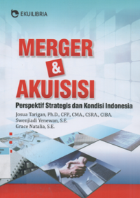 Image of Merger & akuisisi : perspektif strategis dan kondisi indonesia