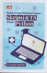 Image of Mudah & cepat membuat program skripsi & TA dengan python