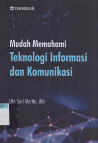 Image of Mudah memahami teknologi informasi dan komunikasi