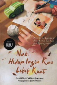 Image of Nak, hidup ingin kau lebih kuat