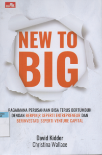 Image of New to big : bagaimana perusahaan terus bertumbuh