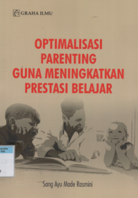 Image of Optimalisasi parenting guna meningkatkan prestasi belajar