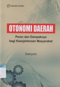 Image of Otonomi daerah : peran dan dampaknya bagi kesejahteraan masyarakat