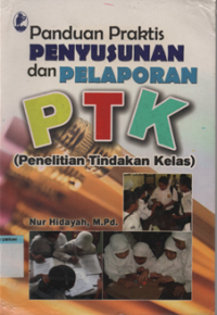 Image of panduan Praktis Penyusunan dan Pelaporan (penelitian tindakan Kelas)