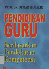 Image of PENDIDIKAN GURU : BERDASARKAN PENDEKATAN KOMPETENSI