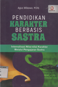 Image of Pendidikan karakter berbasis sastra