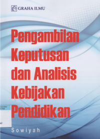 Image of Pengambilan keputusan dan analisis kebijakan pendidikan