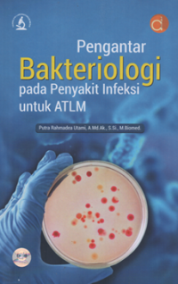 Image of Pengantar bakteriologi pada penyakit infeksi untuk ATLM