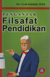 Image of PENGANTAR FILSAFAT PENDIDIKAN