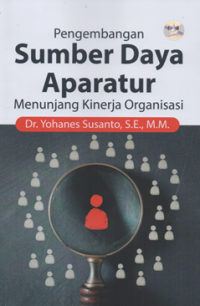 Image of Pengembangan sumber daya aparatur menunjang kinerja organisasi