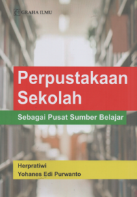 Image of Perpustakaan sekolah sebagai pusat sumber belajar