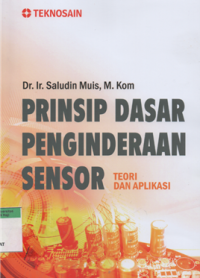 Image of Prinsip dasar penginderaan sensor: teori dan aplikasi