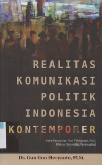 Image of Realitas komunikasi politik indonesia kontemporer