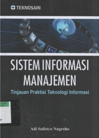 Image of Sistem informasi manajemen : tinjauan praktisi teknologi informasi