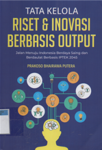 Image of Tata kelola riset & inovasi berbasis output