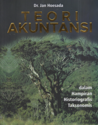 Image of Teori Akuntansi  dalam hampiran historigrafis taksonomis